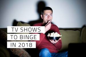 New TV Shows binge watch 2018